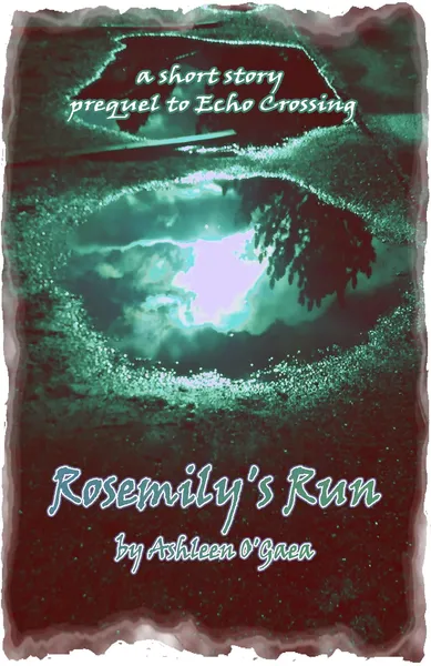 cover of Rosemily's Run, a short story by Ashleen O'Gaea